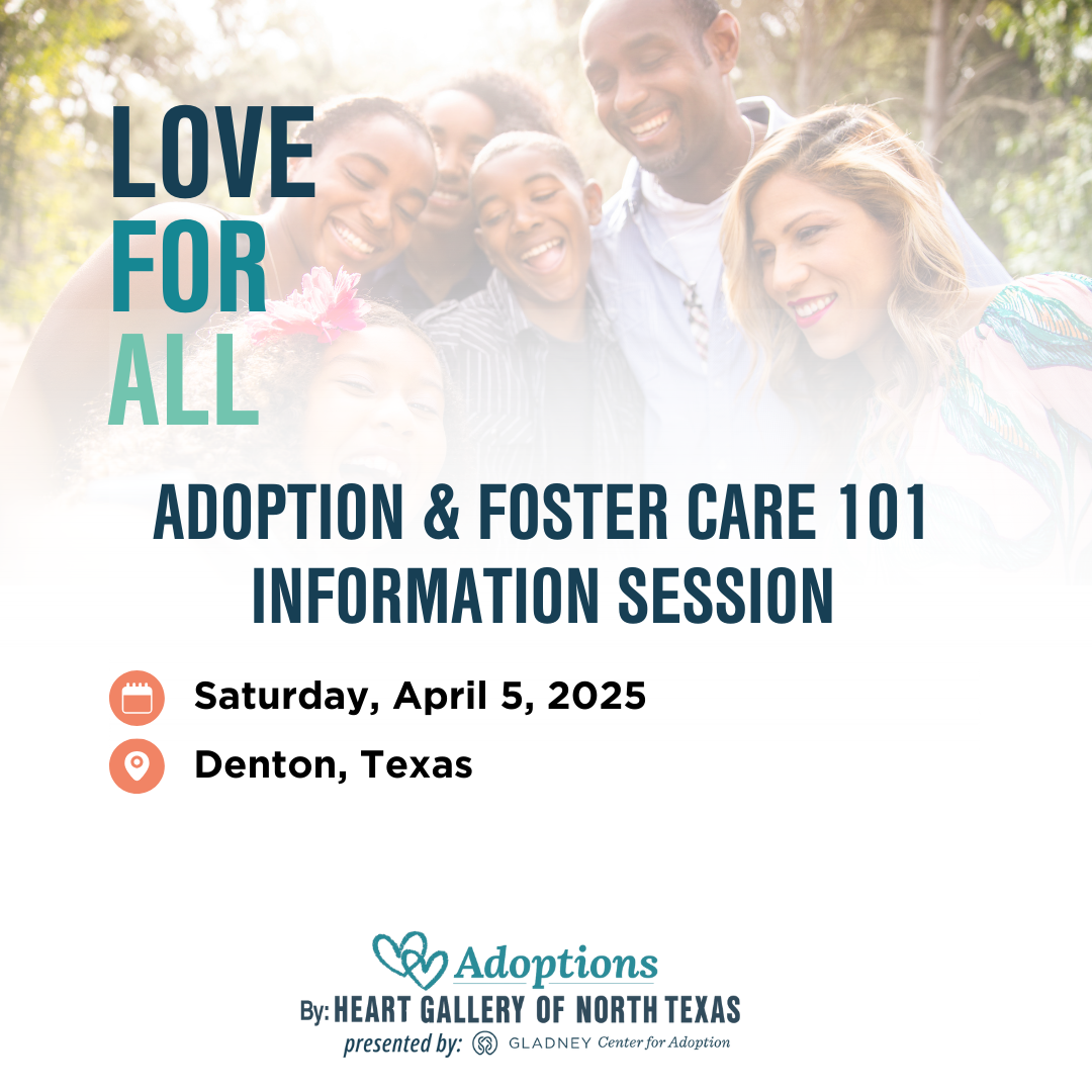 HGNTX - Foster Care & Adoption 101 Info Session | Emily Fowler Central Library in Denton | 04/05/25